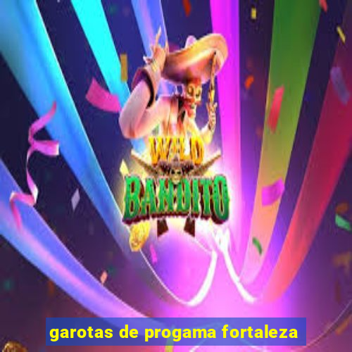 garotas de progama fortaleza